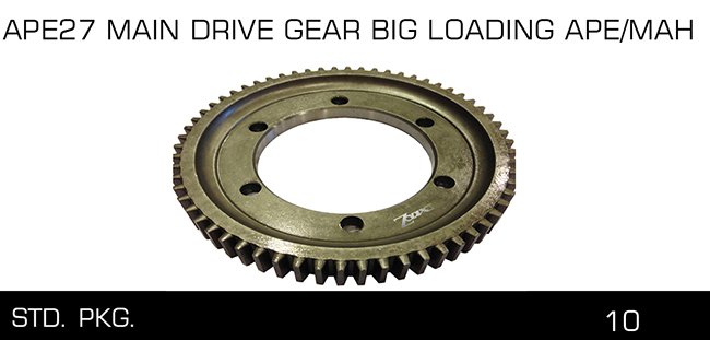APE27 MAIN DRIVE GEAR BIG LOADING APE MAH APE27 MAIN DRIVE GEAR BIG LOADING APE MAH